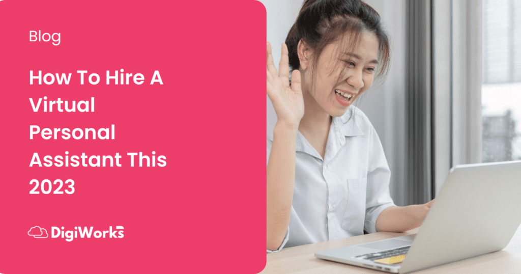 How To Hire A Virtual Personal Assistant This 2023