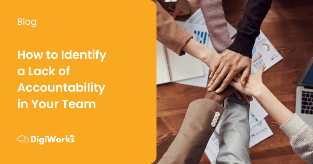 How to Identify a Lack of Accountability in Your Team