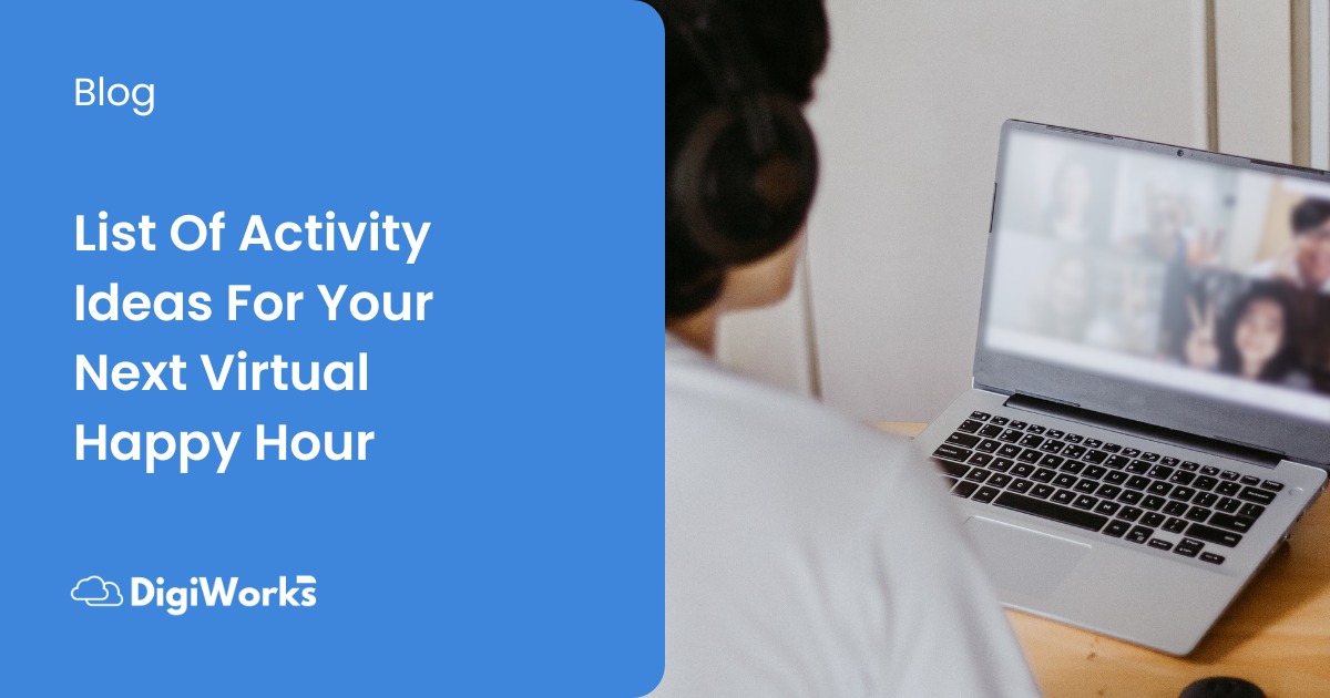 List Of Activity Ideas For Your Next Virtual Happy Hour