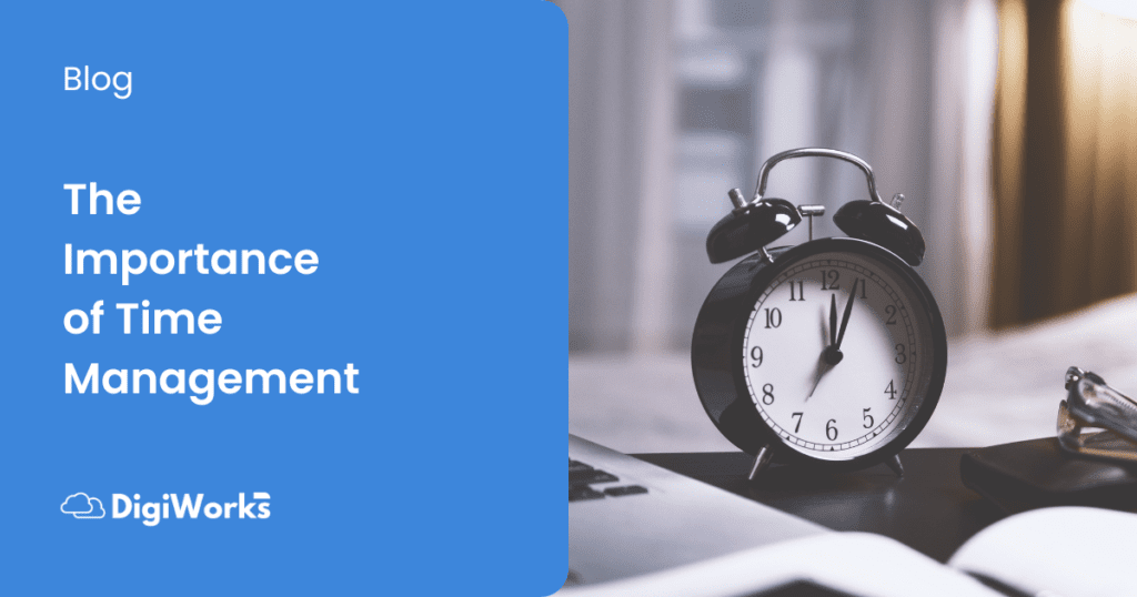 The Importance of Time Management