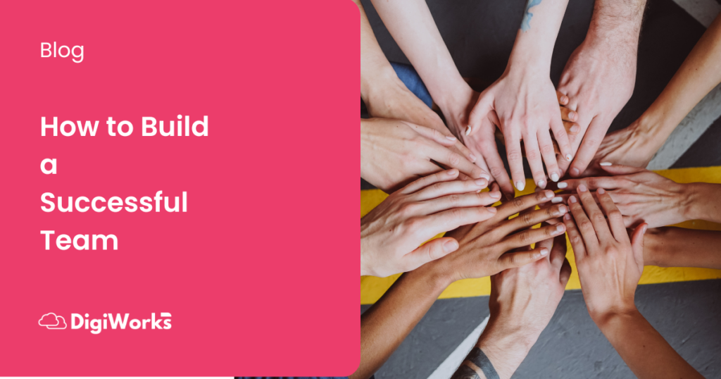 how to build a successful team
